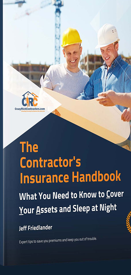 The Contractor&rsquo;s Insurance Handbook, by Jeff Friedlander
